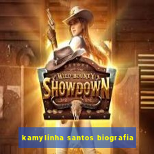 kamylinha santos biografia